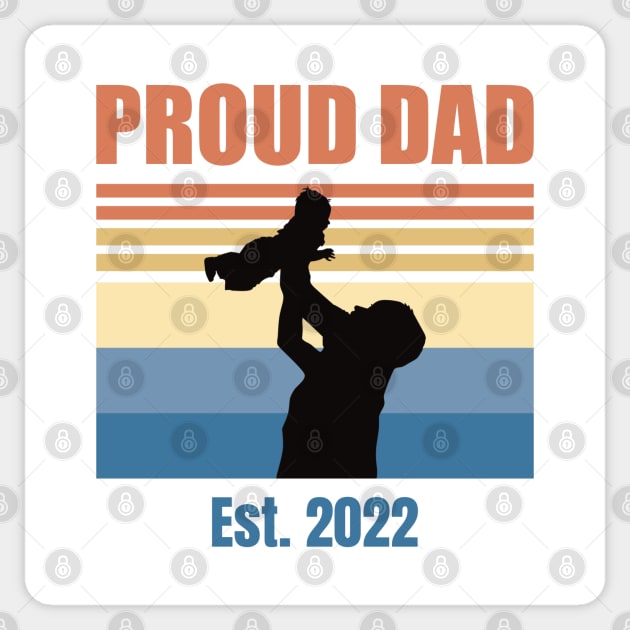 Proud Dad Est 2022 | First Time Dad | First Fathers Day Sticker by DPattonPD